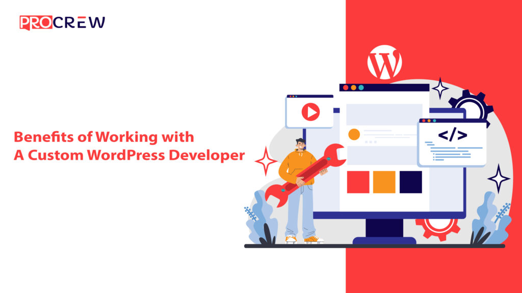 Benefits of Working with a Custom WordPress Developer