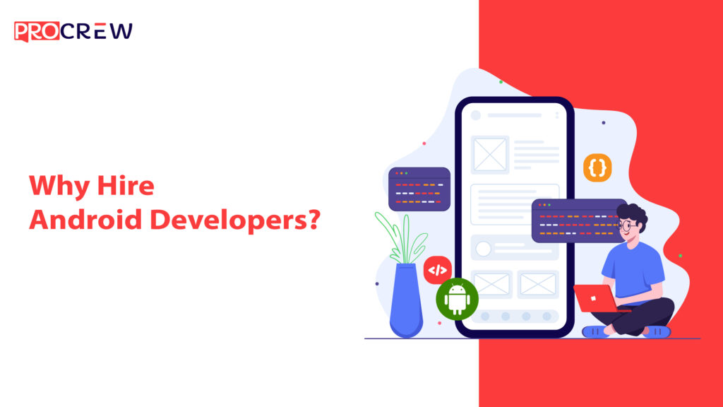 Why Hire Android Developers 