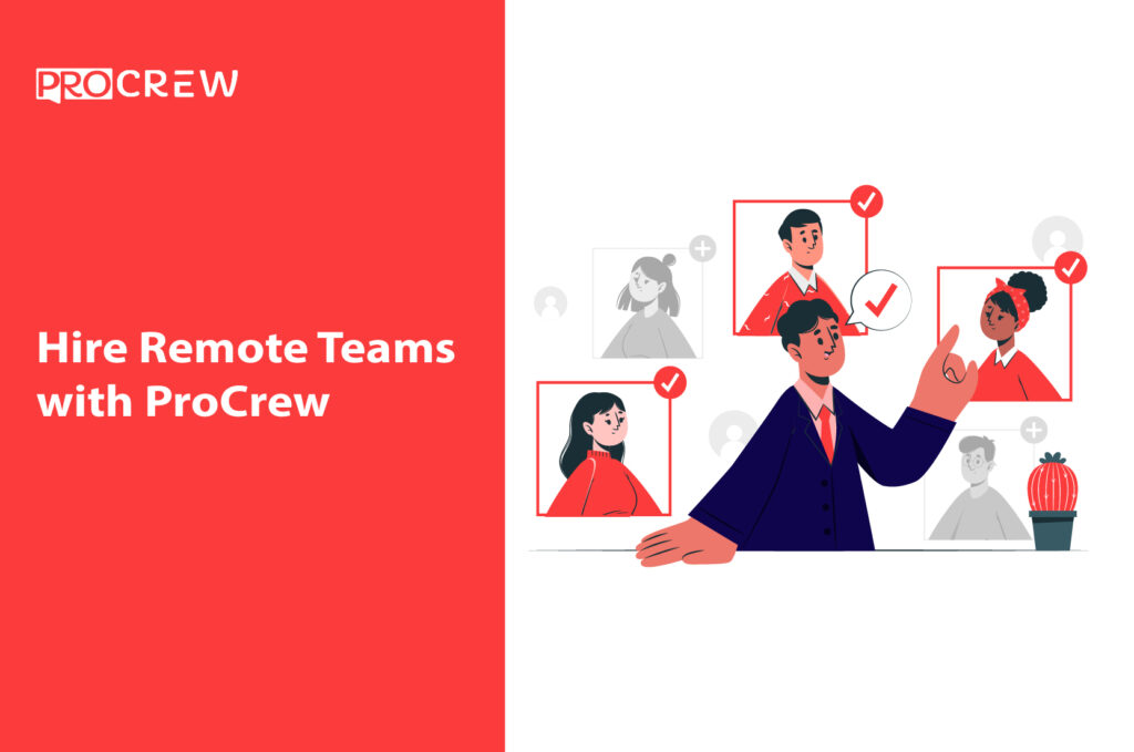 Hire Remote Teams with ProCrew