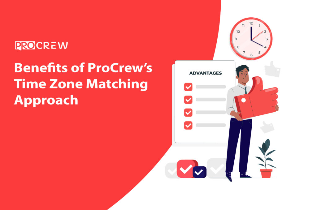 Benefits of ProCrew’s Time Zone Matching Approach