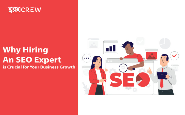 Why Hiring an SEO Expert is Crucial for Your Business Growth